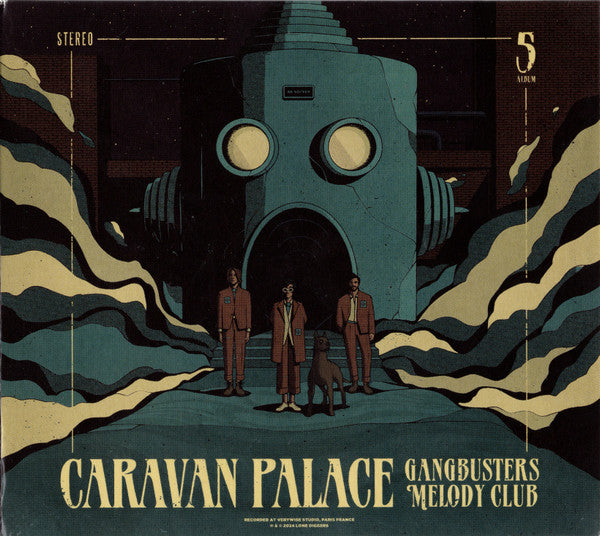 Caravan Palace : Gangbusters Melody Club (CD, Album, Dig)