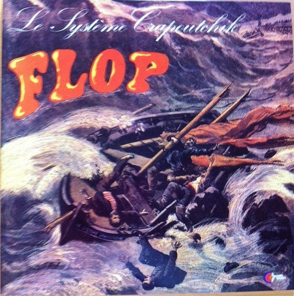 Le Système Crapoutchik : Flop (2xLP, Album, Comp, Ltd, RE, Gat)