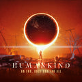 HumanKind (2) : An End, Once And For All (CD, Album)