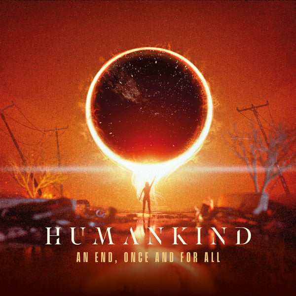 HumanKind (2) : An End, Once And For All (CD, Album)