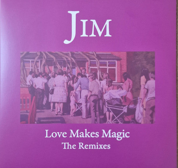 Jim : Love Makes Magic (The Remixes) (2xLP, Ltd)