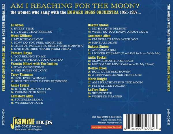 Howard Biggs Orchestra : Am I Reaching For The Moon? – The Women Who Sang With The Howard Biggs Orchestra 1951-1957 (CD, Comp, Mono)