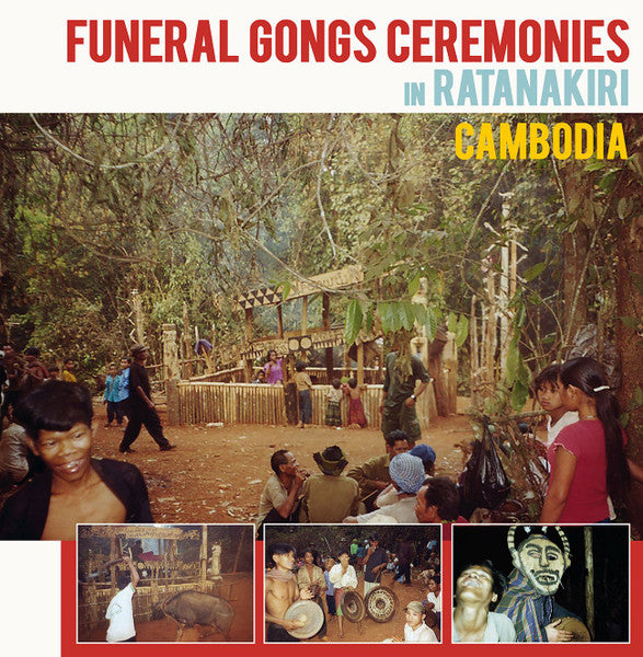 No Artist : Funeral Gongs Ceremonies In Ratanakiri Cambodia (LP)