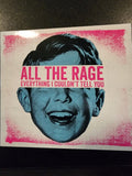 All The Rage (4) : Everything I Couldn't Tell You (CD, Album)