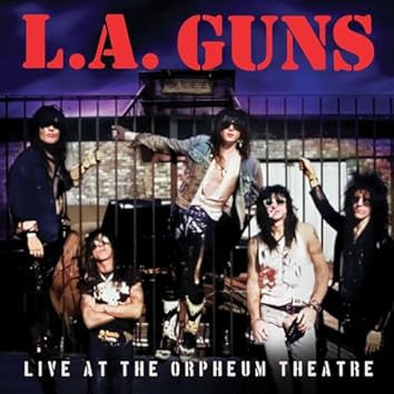 L.A. Guns : Live At The Orpheum Theatre (CD, Album)