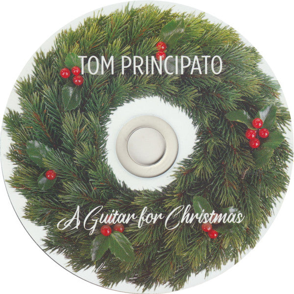 Tom Principato : A Guitar For Christmas (CD, Album)
