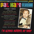 Pat Hare : I'm Gonna Murder My Baby:  Pat Hare In Session 1952-1960 (CD, Comp)