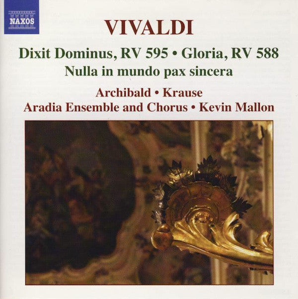 Antonio Vivaldi, Jane Archibald, Anita Krause, Aradia Ensemble, Kevin Mallon : Dixit Dominus, RV 595 • Gloria, RV 588 • Nulla In Mundo Pax Sincera (CD, Album)