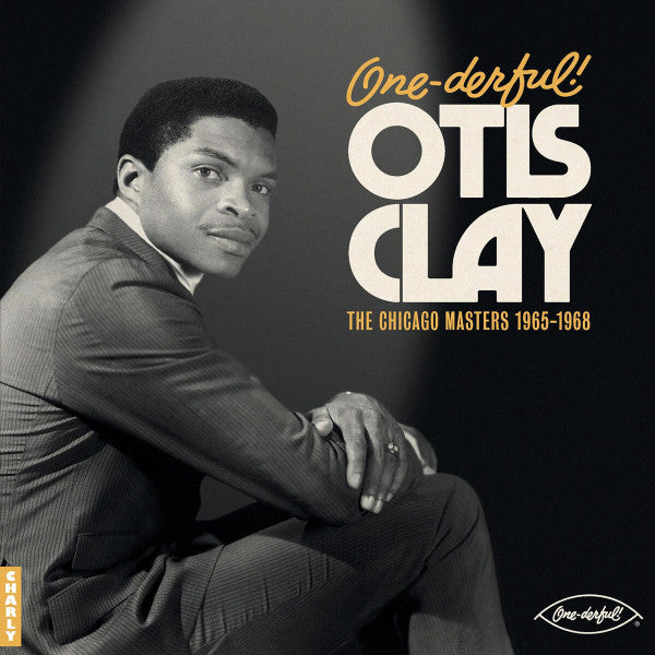 Otis Clay : One-Derful! - The Chicago Masters 1965-1968 (LP, Comp)