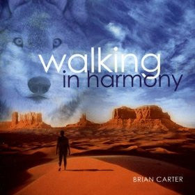 Brian Carter : Walking In Harmony (CD, Album)