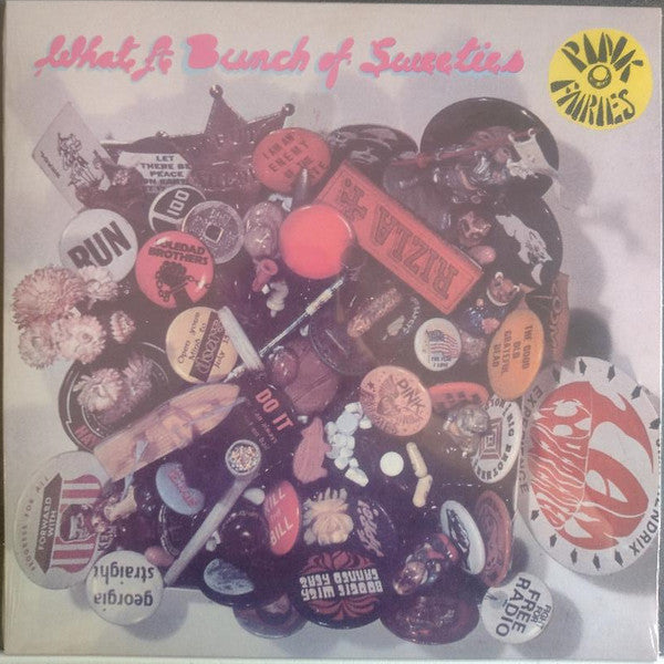 The Pink Fairies : What A Bunch Of Sweeties (LP, Album, RE, Pin)