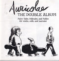 Auricolae : The Double Album : Fairytales, Folklore And Fables (2xCD)