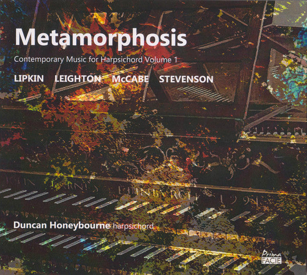 Malcolm Lipkin, Kenneth Leighton, John McCabe (2), Ronald Stevenson, Duncan Honeybourne : Metamorphosis - Contemporary Music For Harpsichord Volume 1 (CD)