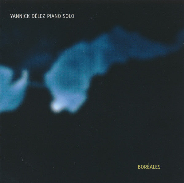 Yannick Délez : Boréales (Piano Solo) (CD, Album)