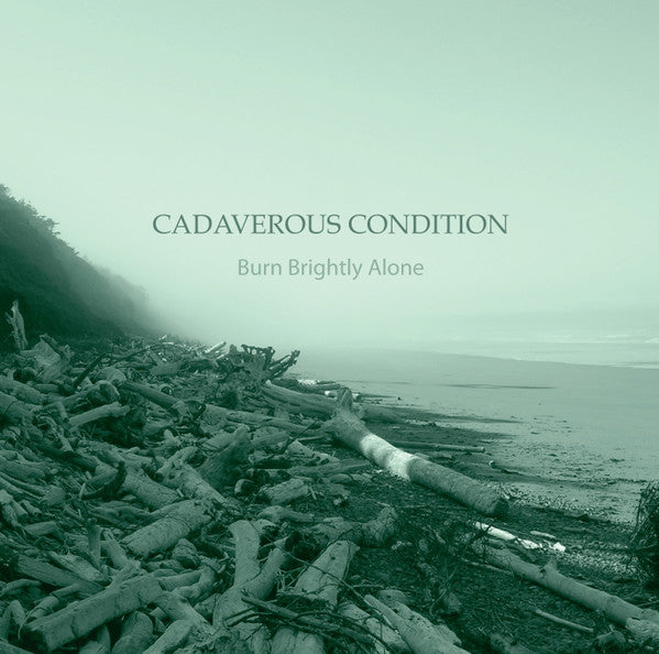 Cadaverous Condition : Burn Brightly Alone (CD, Album)