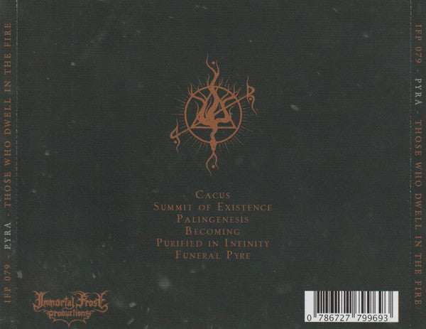 Pyra (4) : Those Who Dwell In The Fire (CD, Album)