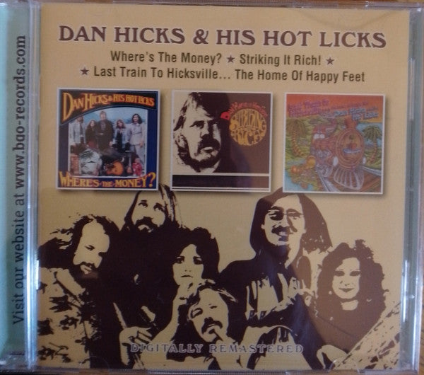 Dan Hicks And His Hot Licks : Where's The Money / Striking It Rich / Last Train To Hicksville (2xCD, Comp, RM)