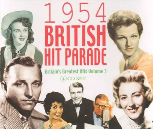 Various : 1954 British Hit Parade - Britain's Greatest Hits Volume 3 (4xCD, Comp)