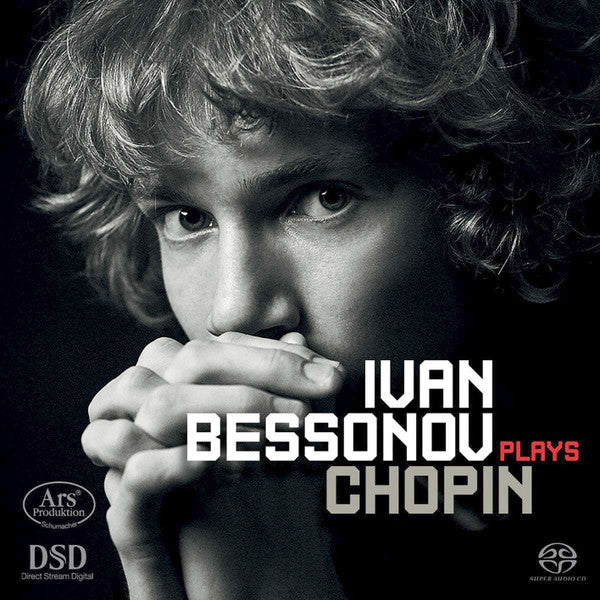 Frédéric Chopin, Ivan Bessonov : Ivan Bessonov Plays Chopin (SACD, Hybrid, Multichannel)