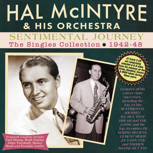 Hal McIntyre And His Orchestra : Sentimental Journey - The Singles Collection 1942-48 (2xCDr, Comp)