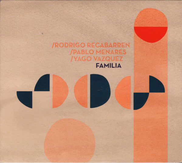 Rodrigo Recabarren / Pablo Menares / Yago Vazquez : Familia (CD, Album)