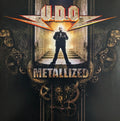 U.D.O. (2) : Metallized (2xLP, Comp, Ltd, RE, Gre)