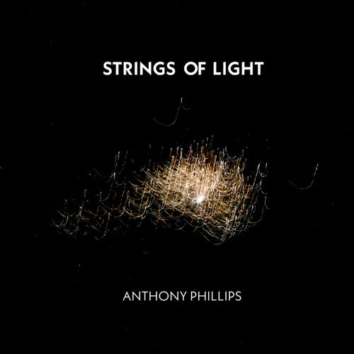 Anthony Phillips : Strings Of Light (2xCD, Album, RE)