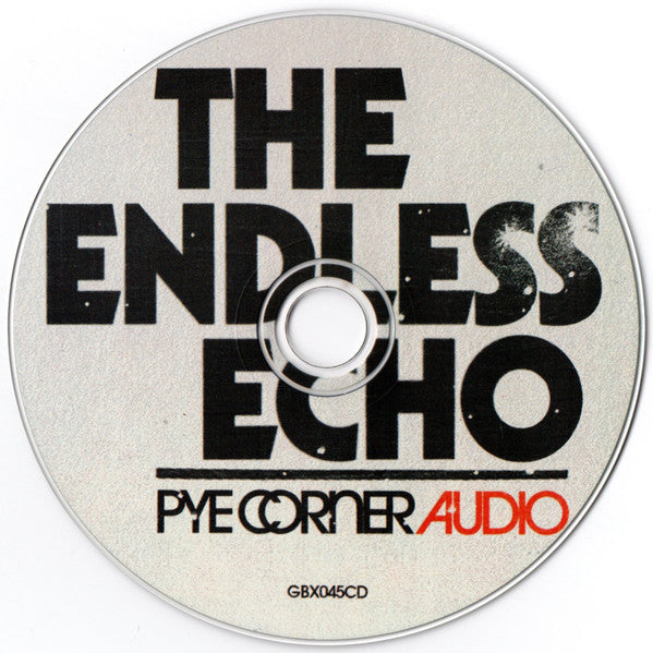 Pye Corner Audio : The Endless Echo (CD, Album)