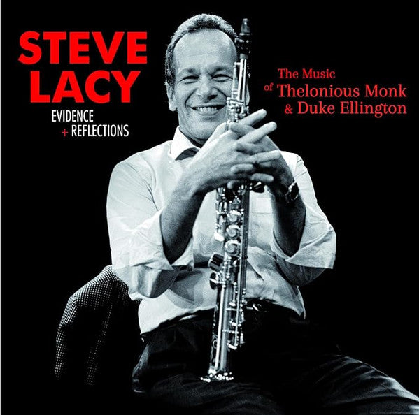 Steve Lacy : Evidence + Reflections.  (CD, Comp, RM)
