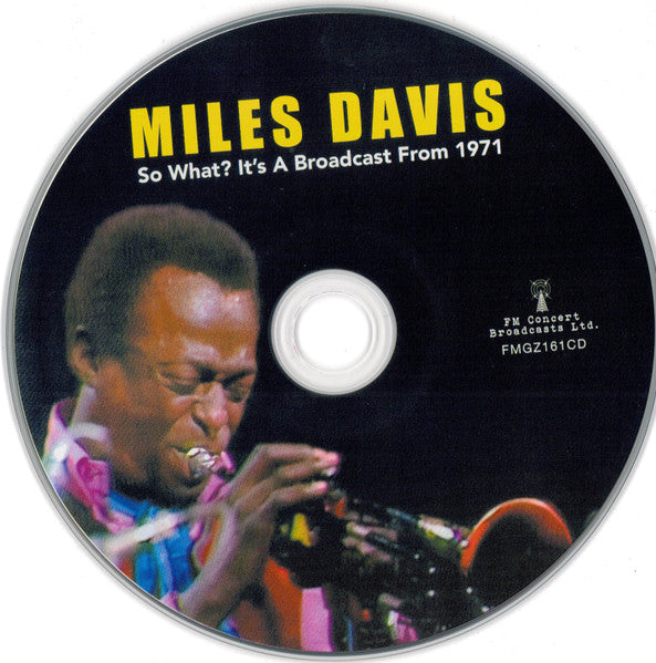Miles Davis : So What?  It's A Broadcast From 1971 (CD, Unofficial)