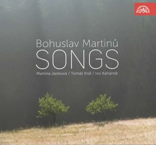 Bohuslav Martinů, Martina Jankova, Tomáš Král, Ivo Kahánek : Songs (CD)