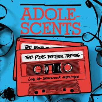 Adolescents : The Rob Ritter Tapes Live At The Starwood 1980/1981 (2xLP, Ltd, red + 2xCD)