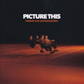 Picture This (6) : Parked Car Conversations (CD, Album)