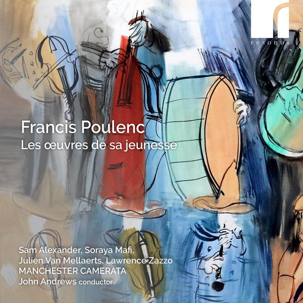 Francis Poulenc - Sam Alexander (4), Soraya Mafi, Julien Van Mellaerts, Lawrence Zazzo, The Manchester Camerata, John Andrews (28) : Les Œuvres De Sa Jeunesse (CD, Album)