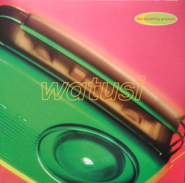 The Wedding Present : Watusi (LP, Album, RE, Gre + LP, Ora + CD + Dlx, Exp)