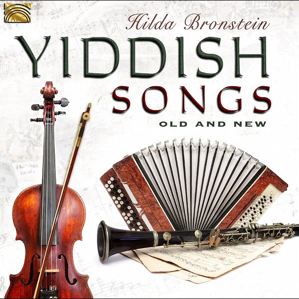 Hilda Bronstein : Yiddish Songs: Old And New (CD, Album, RE)
