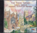 Various : The Three Choirs (CD)