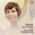 Sandrine Piau : Reflet (CD, Album)