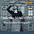 Martha Mödl : 1955 Bayreuther Festivale (2xCD, Comp)