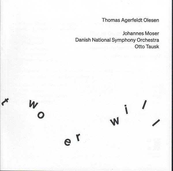 Thomas Agerfeldt Olesen, Johannes Moser, DR SymfoniOrkestret, Otto Tausk : Die Wind Bläset Wo Er Will (CD)