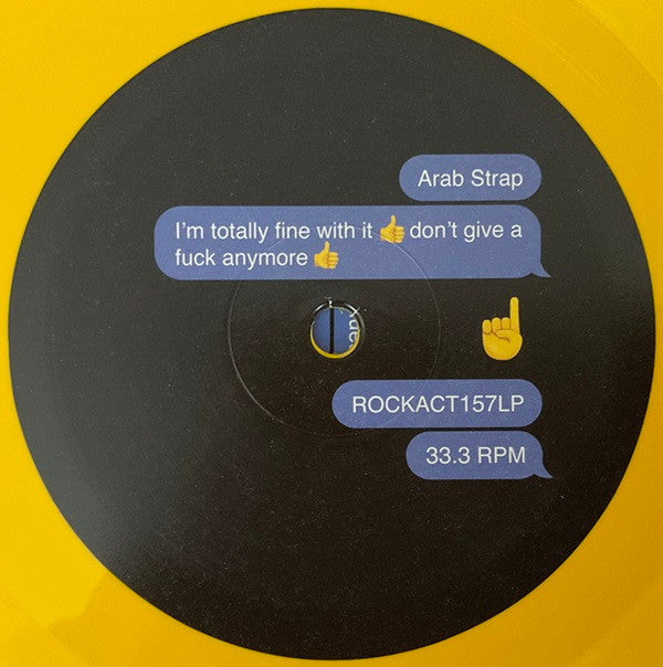 Arab Strap : I'm Totally Fine With It 👍 Don't Give A Fuck Anymore 👍 (LP, Album, Ltd, Yel)