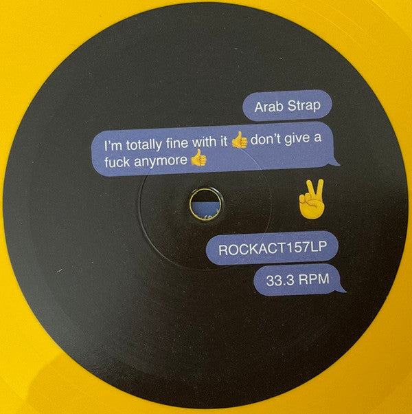 Arab Strap : I'm Totally Fine With It 👍 Don't Give A Fuck Anymore 👍 (LP, Album, Ltd, Yel)