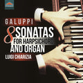 Baldassare Galuppi, Luigi Chiarizia : 8 Sonatas For Harpsichord And Organ (CD)