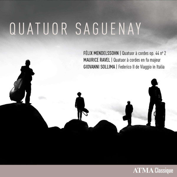Quatuor Saguenay, Felix Mendelssohn-Bartholdy, Maurice Ravel, Giovanni Sollima : Quatuor À Cordes Op. 44 No 2 / Quatuor À Cordes En Fa Majeur / Federico II De Viaggio In Italia (CD, Album)