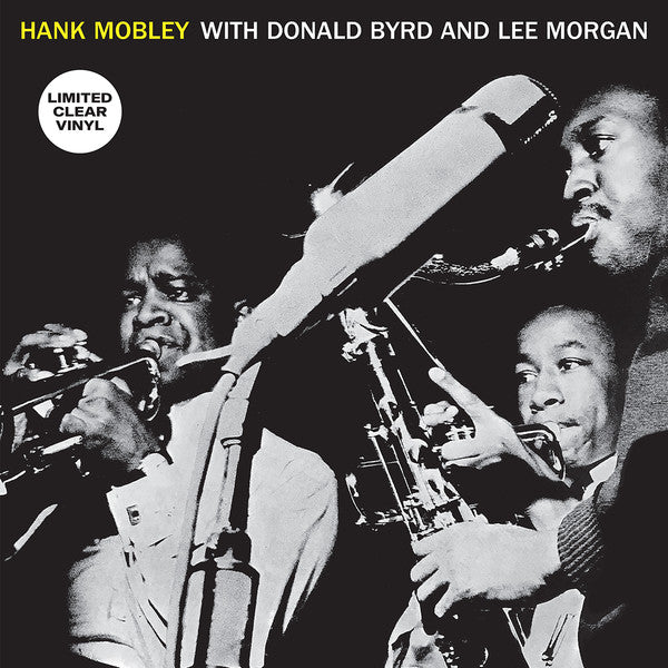 Hank Mobley With Donald Byrd And Lee Morgan : Hank Mobley With Donald Byrd And Lee Morgan (LP, Album, RE, cle)