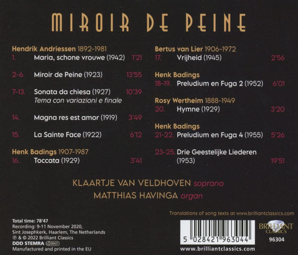 Hendrik Andriessen, Henk Badings, Rosy Wertheim, Bertus Van Lier, Klaartje Van Veldhoven, Matthias Havinga : Miroir De Peine (CD, Album)