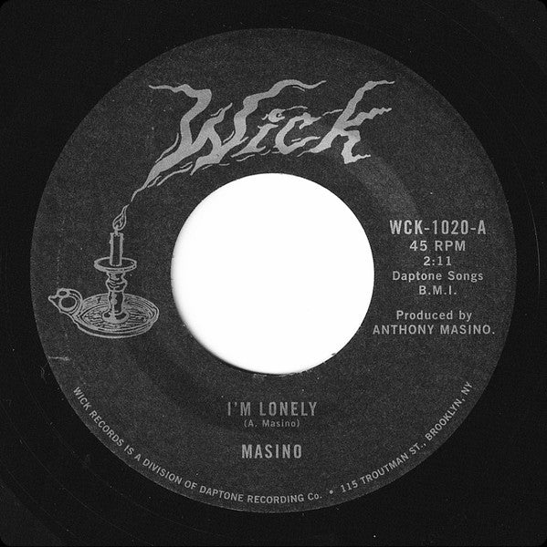 Anthony Masino (2) : I'm Lonely / All I Need (7")