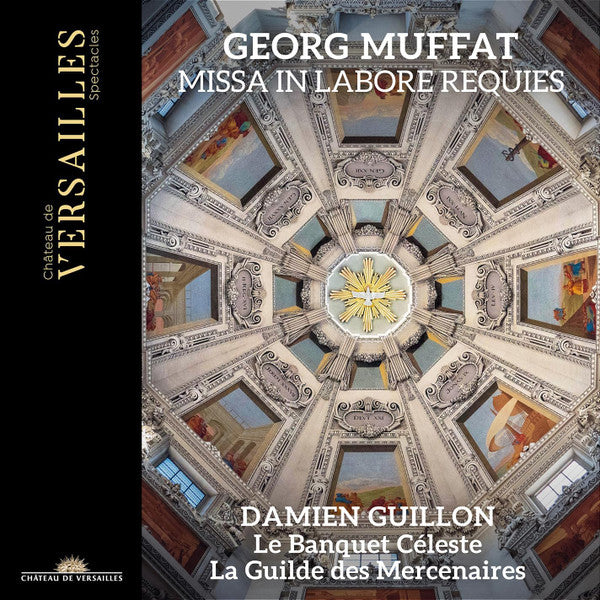 Georg Muffat - Damien Guillon, Le Banquet Céleste, La Guilde Des Mercenaires : Missa In Labore Requies (CD, Album)