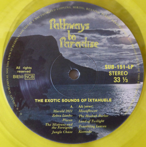 Ìxtahuele : Pathways To Paradise (LP, Album, Ltd, Yel)
