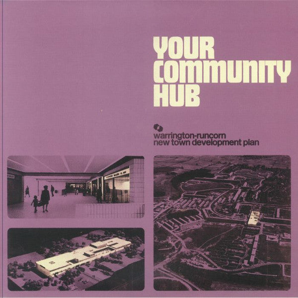 Warrington-Runcorn New Town Development Plan : Your Community Hub (LP, Album, Hea)